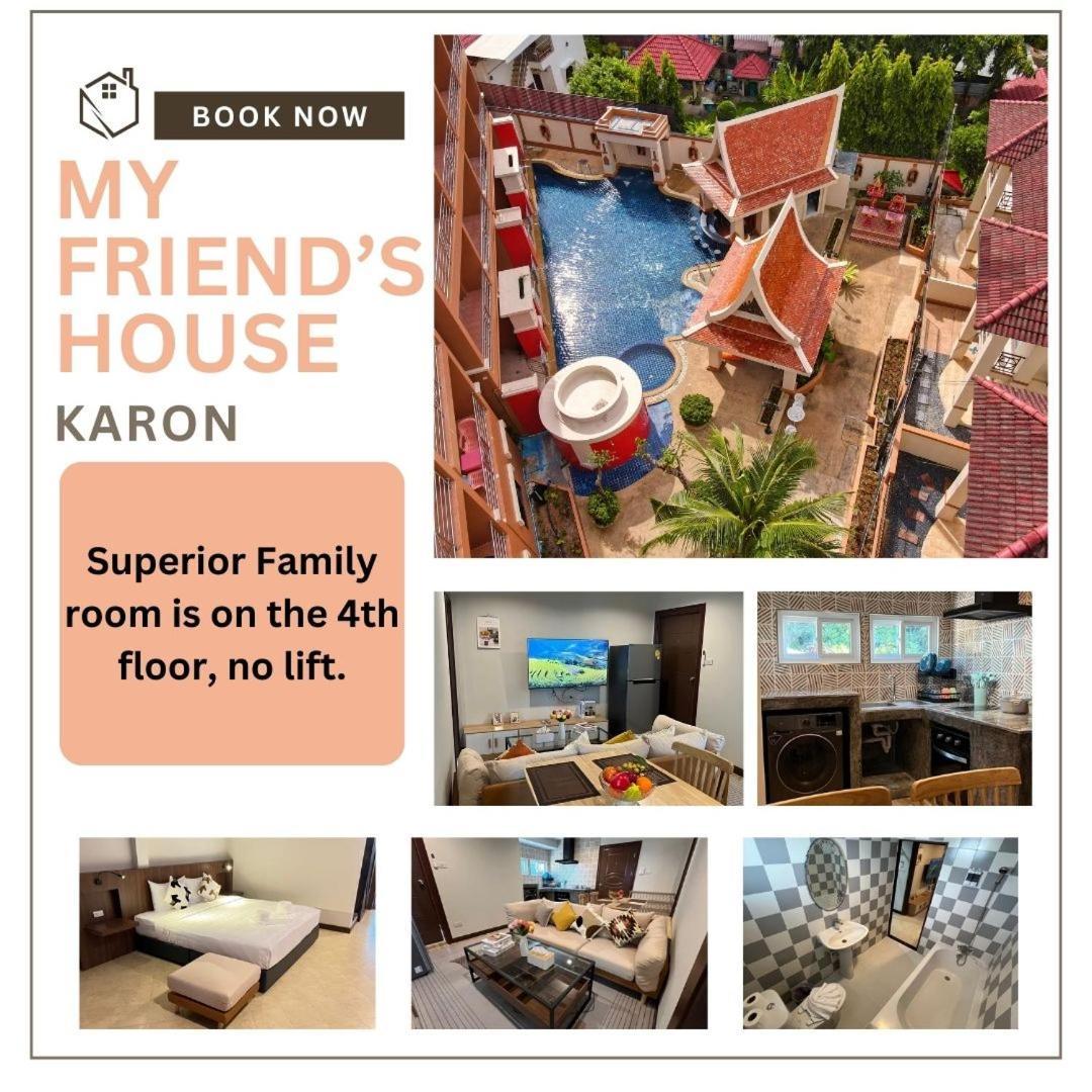 Hotel My Friend'S House Karon Esterno foto